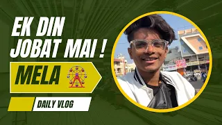 Aaj jobat mai mela dekha 🎡 || KUNAL MANDLOI || RAHUL CHOUHAN || DAILY VLOG || #kunqlsquad