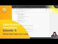 2 Python Data Types Loops and Control Statements Data Science Foundation Course