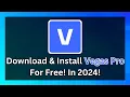 Download Lagu How To Download \u0026 Install Sony Vegas Pro On PC For Free! In 2024!