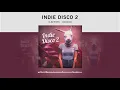 Lagu Extreme Music - Indie Disco 2 (Full Album)