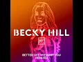 Better Off Without You (High Contrast Remix)