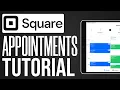 Square Appointments Tutorial 2026 Step by Step