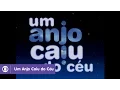 Lagu Um Anjo Caiu do Céu: confira abertura de novela de 2001