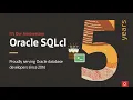 Oracle SQLcl Celebrating 5 years of a modern Oracle Database command line experience