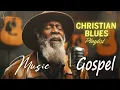 ✨Gospel Blues - Everlasting Grace – a heartfelt blend of Christian Blues and soulful