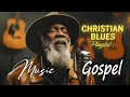 Lagu ✨Gospel Blues - Everlasting Grace – a heartfelt blend of Christian Blues and soulful