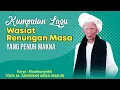 Download Lagu Kumpulan Lagu Wasiat Renungan Masa karangan Maulanasyaikh yang penuh makna