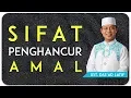 Download Lagu Ustad Das'ad Latif  - SIFAT PENGHANCUR AMAL