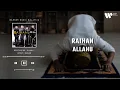 Download Lagu Raihan - Allahu (Lirik Video)