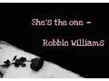 Download Lagu She's the one - Robbie Williams (Lyrics)