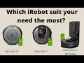 Which iRobot suit your need the most irobot i3 vs irobot i7 i8