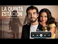 La Quinta Estación  2026 💖 Grandes Éxitos Mix | El Sol No Regresa, Sueños Rotos , Me Muero...