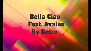 Bella Ciao and Avalon Mashup (By Retro)
