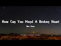 Bee Gees - How Can You Mend A Broken Heart (Lyrics)