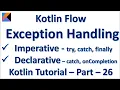 Kotlin Flow - Exception Handling Imperative