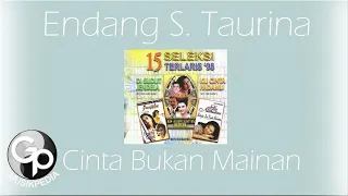 Download Endang S. Taurina - Cinta Bukan Mainan MP3