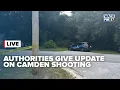 Authorities Give Update on Camden Shooting