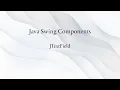 Java Swing Components JTextField