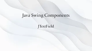 Java Swing Components JTextField