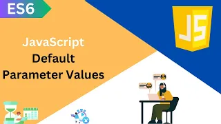ES6 Tutorial JavaScript Default Parameter Values in Details
