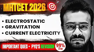 Electrostatic and Other IMP Chapters - MHT-CET Physics