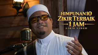 Video Lirik Himpunan 10 Zikir Terbaik Alunan Ketenangan Bazli UNIC 1 Jam Berzikir Tenangkan Hati