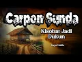 Download Lagu KISOBAT JADI DUKUN, CARPON SUNDA, DONGENG KANG ENDAY