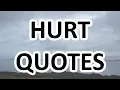 How To Overcome Hurt - Motivational Quotes about HURT