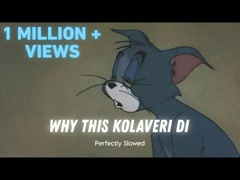 Download MP3 Why This Kolaveri Di - Dhanush (Perfectly Slowed) 𝗟𝗢𝗡𝗘𝗟𝗬 𝗟𝗢𝗙𝗜 𝗚𝗨𝗬