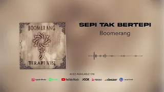boomerang sepi tak bertepi official audio 