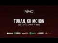 Download Lagu NIMO - Tuhan, Ku Mohon (Official Lyric Video)