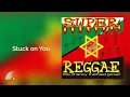 Download Lagu The Chancy Michael Group - Stuck on You - Super Reggae - Oficial