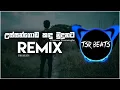 Download Lagu Ussangoda Kandu Mudunata(Tsr beats Remix)