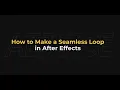 How to Make a Seamless Loop in After Effects - AEJuice Tutorials