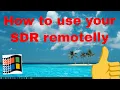How to use your SDR remotelly SDR Server install guide
