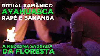 AYAHUASCA, RAPÉ E SANANGA: UM RITUAL XAMÂNICO NA CIDADE - EXCLUSIVO!