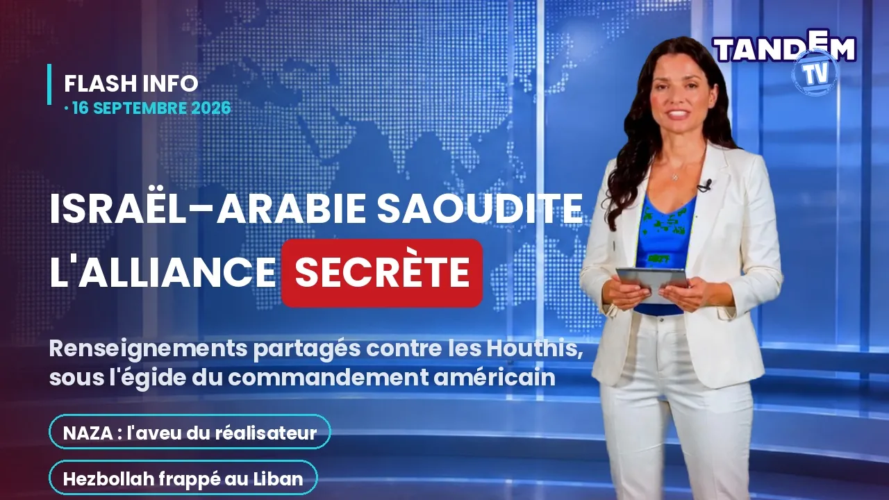 Israël–Arabie Saoudite : l'alliance secrète contre les Houthis | Flash Info Tandem TV — 16/09