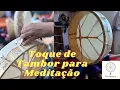 Download Lagu Tambor Xamânico - Meditação ao Som do Tambor @teia_magica_