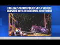 Vehicle crashes into occupied apartment in College Station