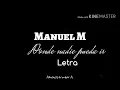 Donde nadie pueda ir (Letra) - Manuel Medrano