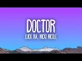 Download Lagu Luck Ra, Nicki Nicole - DOCTOR