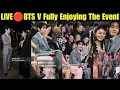 Full Video* BTS V Enjoying at Vogue World LIVE 🔴 Today 💜 Taehyung Vogue World 2025 🔴 #bts #v #kpop