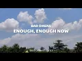 Lagu Bad Omens - Enough, Enough Now (Lyrics) 🎵