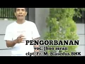 Download Lagu PENGORBANAN lirik cover by JHON SERAN MP3