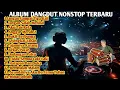 Download Lagu TERBARU‼️ALBUM DANGDUT REMIX TERHITS 2025 🎶 LAGU DANGDUT TER ENAK AUDIO SUPER JERNIH BASS EMPUK GLER