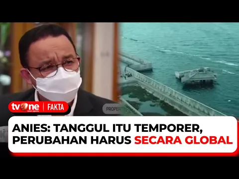 WARNING! Jakarta Tenggelam 2030, Apa Sikap Anies?