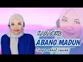 Download Lagu ABANG MADUN | KARAOKE DUET TANPA VOKAL COWOK