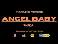 Angel Baby | 7Nada | Karaoke