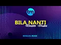BILA NANTI -  YENI INKA - (KARAOKE VERSION) DANGDUT KOPLO