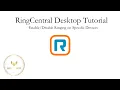 RingCentral Desktop App Tutorial Device Ringing
